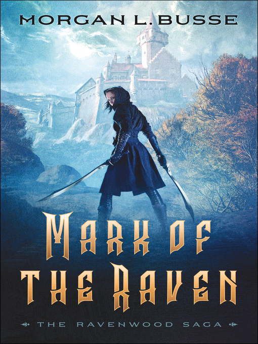 Title details for Mark of the Raven by Morgan L. Busse - Wait list